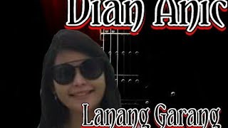 Download lagu Dian Anic - Lanang Garang