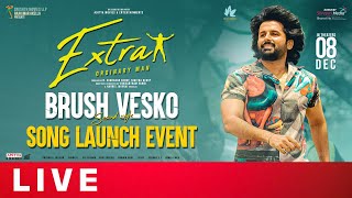 Brush Vesko Song Launch Event Live | Extra - Ordinary Man | Nithiin, Sreeleela | Shreyas Media
