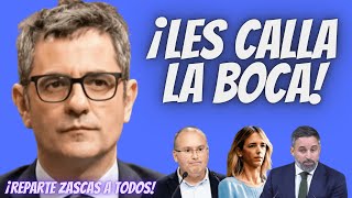 Félix Bolaños 'REPARTE ZASCAS' a Santiago Abascal, Miguel Tellado, Cayetana A. de Toledo y S. Sayas