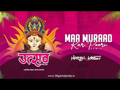 Maa  Murad  Kar  Puri  150Remix  Krish Dewangan x Dj Harsh Jbp Utsav Navratri Edition Vol3