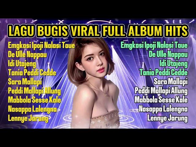 Album Lagu lagu Bugis  | Engkasi Ipoji Nalasi Taue -  Top lagu bugis top viral Full Album class=