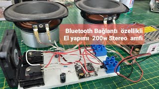 El yapımı bluetooth BAĞLANTI özellikli stereo amfi devresi 200 watt