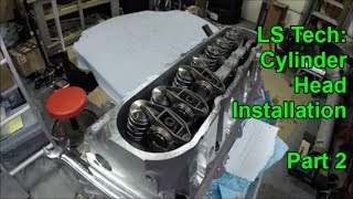 LS Tech: Cylinder Head Install - Part 2