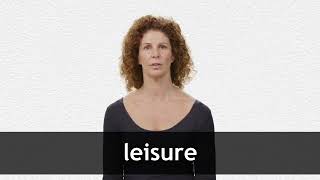 How to pronounce LEISURE in American English