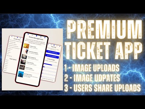 Appgyver Template For A Premium Ticket Management App - With Image Uploads!