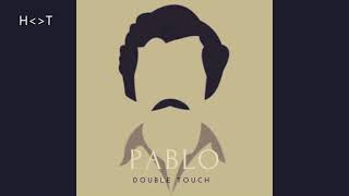 Double Touch - Pablo (Bootleg Mix)