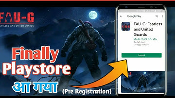 🔴BIG NEWS: FINALLY FAU-G ON PLAYSTORE | Faug Game Release Date | Faug Pre Registration In Play Store