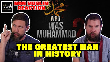 Prophet Muhammad - The Greatest Man In History | Non Muslim Reaction To Islam