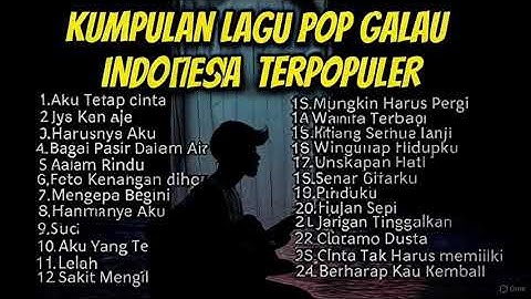 KUMPULAN LAGU POP GALAU INDONESIA TERPOPULER 2025 || playlist lagu galau brutal 🥀 bisa didownload
