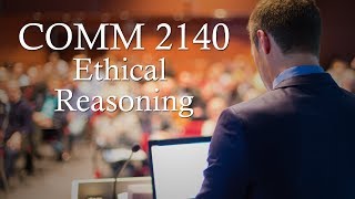 COMM 2140 Ethical Reasoning