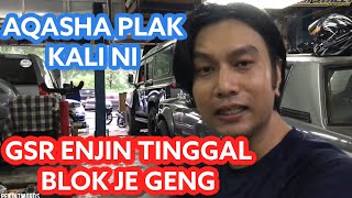 AQASHA - GSR enjin tinggal blok je geng - Sekarang lain macam geng .