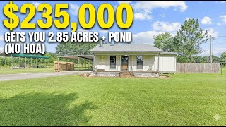 $235K Louisiana Home With 2.85 Acres, Pond & NO HOA $235K Louisiana Home With 2.85 Acres, Pond & NO HOA