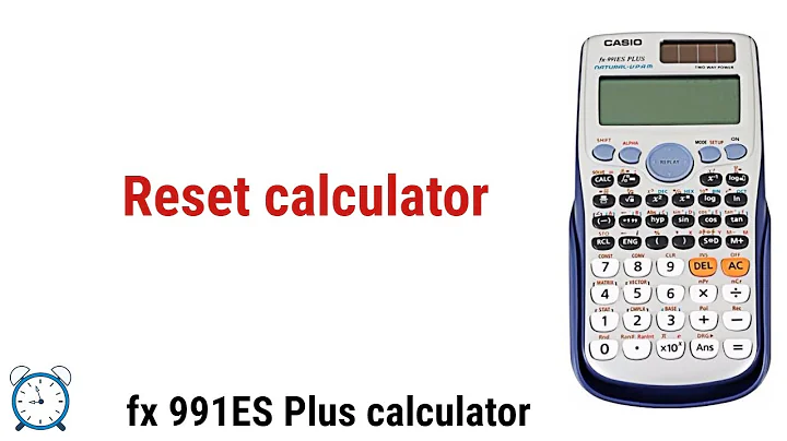 Reset Casio fx 991ES Plus calculator