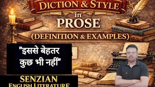@SenzianEnglishLiterature I diction & style I types of diction I types of style I Prose writers