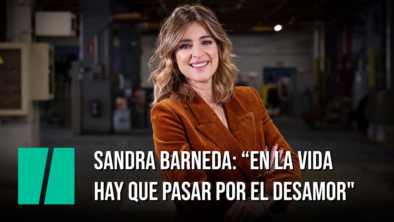 Entrevista a Sandra Barneda: “En la vida hay que pasar por el desamor