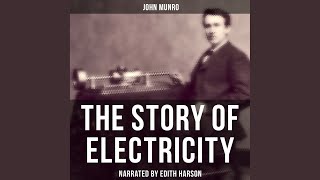 Chapter 34 - The Story of Electricity