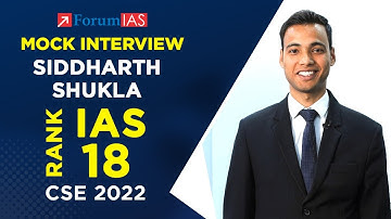 IAS Topper Siddharth Shukla (Forum IAS Student ) | All India Rank -18 | Mock Interview | Forum IAS