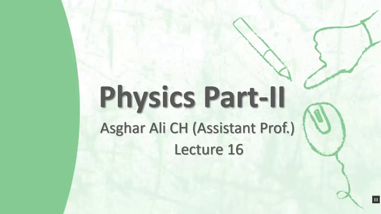Physics Part-II (2nd Year) Chapter 12 (Electrostatics) Lecture 16 - YouTube