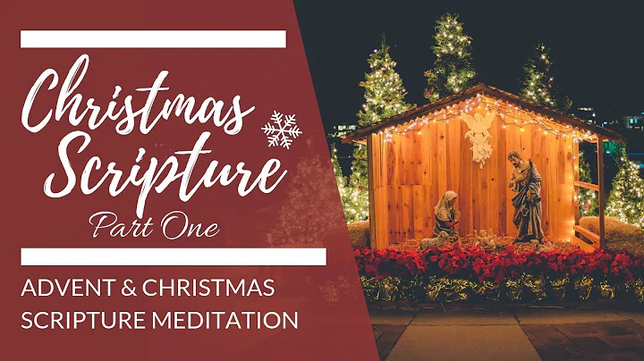 CHRISTMAS Scripture Reading - PART 1 | Advent Meditation w/ Bible Verses & Music