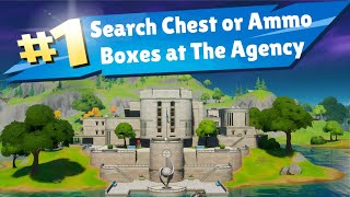 Search Chests Or Ammo Boxes At The Agency Fortnite