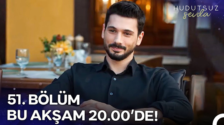 Hudutsuz Sevda 51. Bölümü ile Bu Akşam 20.00'de NOW'da!