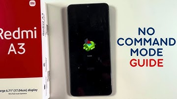 How to Access and Exit the No Command Mode on Xiaomi Redmi A3