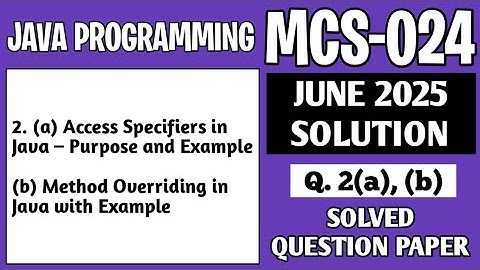 P5- 2(a), (b) | MCS024 June 2025 Solution | MCS 024 Solved Question Paper | Mcs24 Important Question