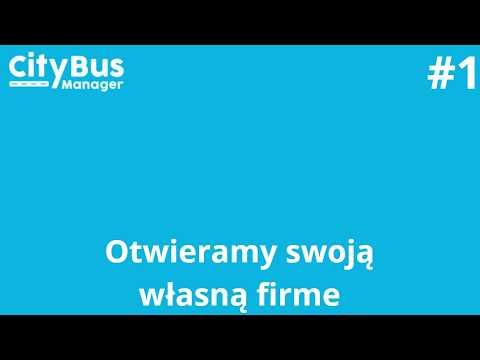 City Bus Manager #1 | Otwieram swoją własną firmę