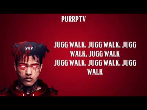 XXXTENTACION - JUGG WALK (LYRICS) W/DOWNLOAD