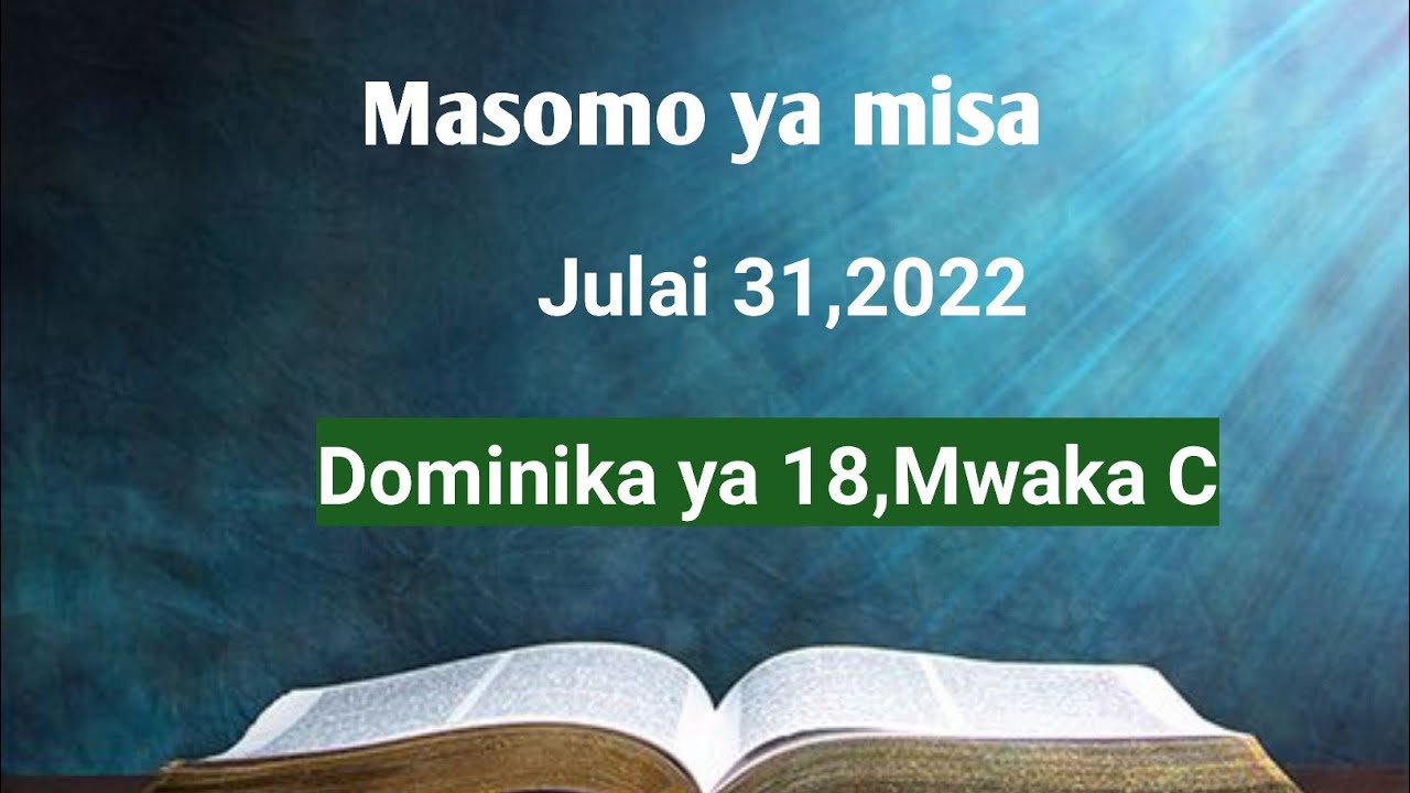 Masomo Ya Misa jumapili Dominika Ya Kumi Na Nane Mwaka C masomo misa masomo-ya-misa-jumapili-dominika-ya-kumi-na-nane-mwaka-c-masomo-misa