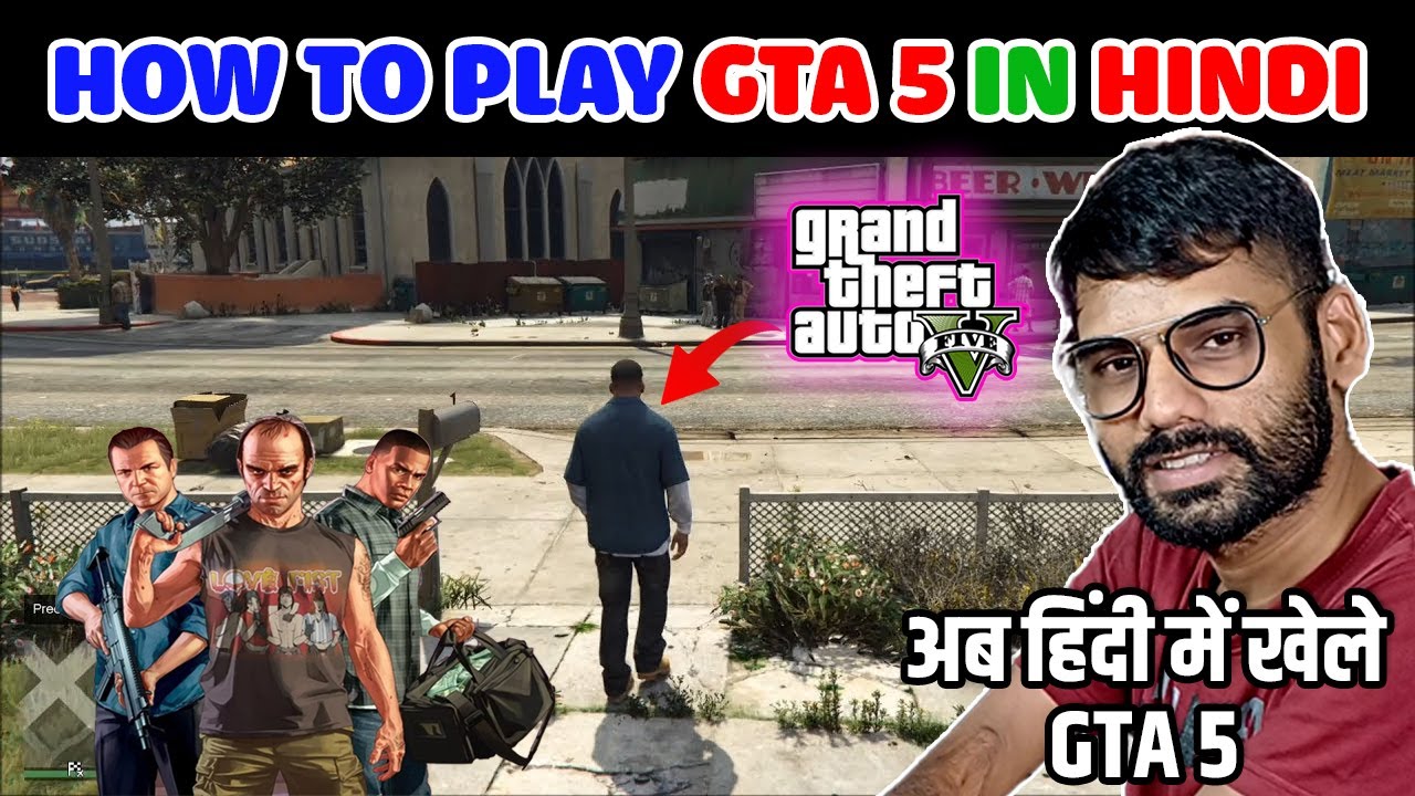 How to Play GTA 5 in Hindi language | HOW TO INSTALL HINDI LANGUAGE MOD ...