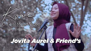 KOWE - JOVITA AUREL ( official music video )