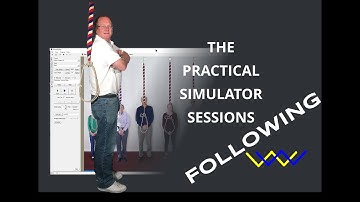Practical Simulator Sessions -  FOLLOWING