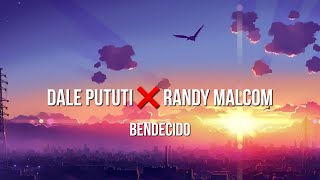 Dale Pututi ❌ Randy Malcom - Bendecido