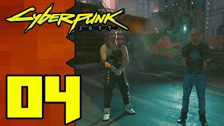 Lets Play Cyberpunk 2077 |04| He’s Beside Himself