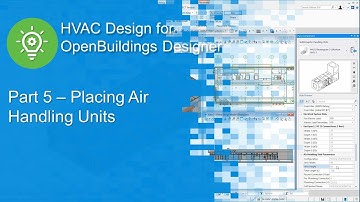 Part 5 - Placing Air Handling Units in OpenBuildings Designer