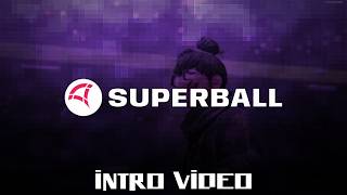 Superball (2025) - Intro Video