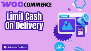How to Limit COD Cash On Delivery on Woocommerce 2026