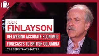 Careers That Matter: Jock Finlayson (economist, Business Council of British Columbia)