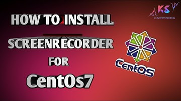 How to install ScreenRecorder for CentOs7- 2018