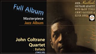 [Jazz F.A]#55. John Coltrane Quartet - Ballads(1963,US)