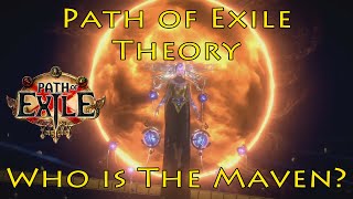 PoE Theory: Who is The Maven? What does she want? (Echoes of the Atlas Expansion)
