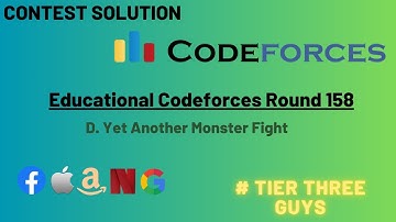 D. Yet Another Monster Fight || Educational Codeforces Round 158
