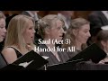 Capture de la vidéo Handel - Saul (Act 3) Hwv 53 - Handel For All - 4K