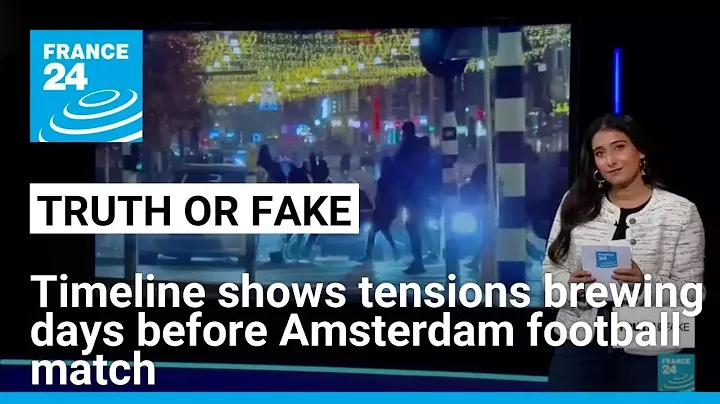 What we know: How the attacks on Israeli football fans in Amsterdam unfolded • FRANCE 24 English