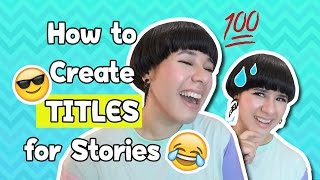 ❤ How to Choose a Title For Your Novel, Manga, or Comic ❤ Naming Your Story ❤