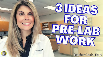 3 Ideas for Pre-lab Work | Teacher Goals - Episode 3 | MsRazz ChemClass
