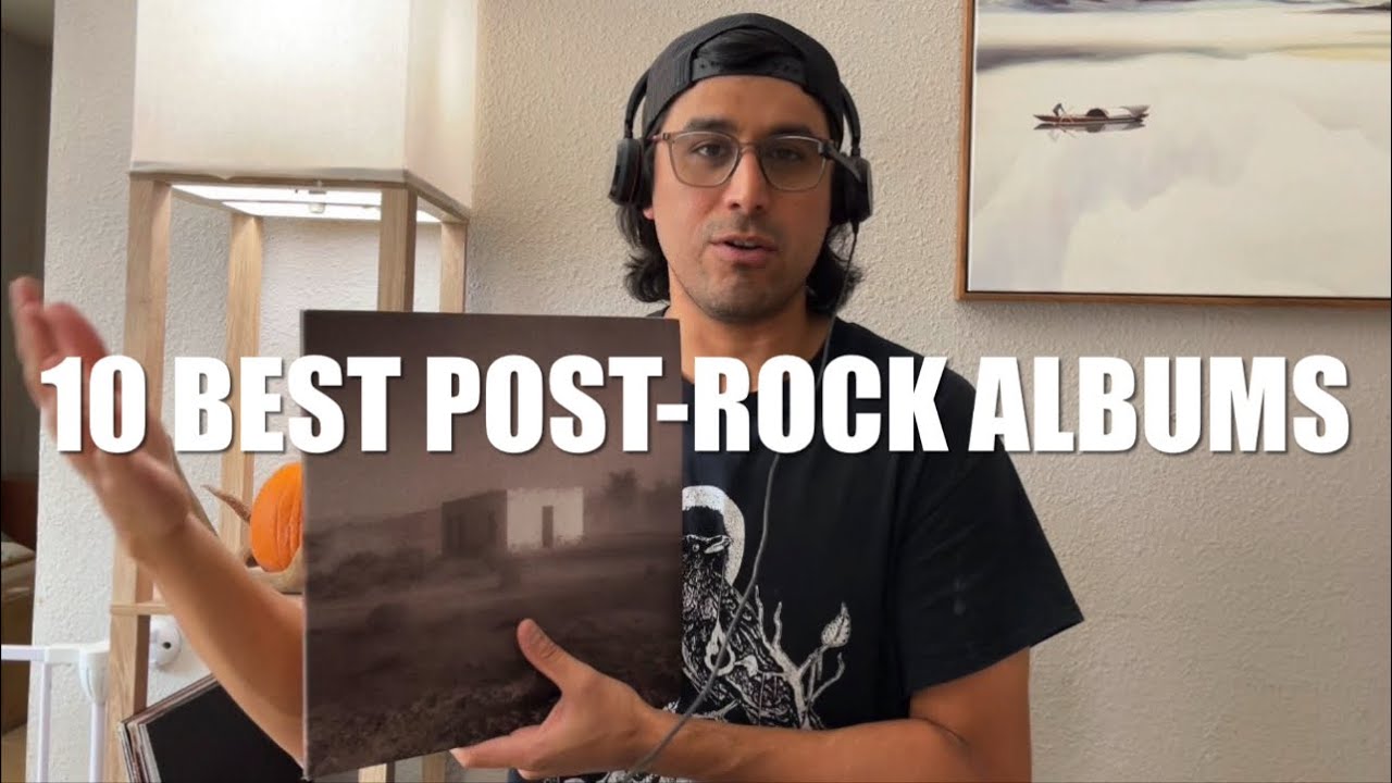 TOP 10 BEST POST-ROCK ALBUMS OF ALL TIME 