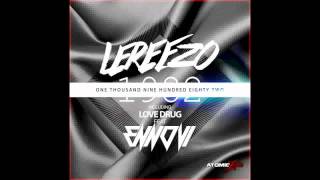 LeReezo Ft. ENNOVI - Love Drug (Original Mix)