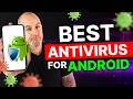 Best Antivirus for Android | What You Need vs What You Don’t
